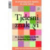 Tjelesni znakovi (Joan Liebmann-Smith,Jacqeline Nardi Egen)(Brožovaná)
