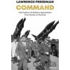 Command - Sir Lawrence Freedman