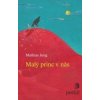 Malý princ v nás - Jung Mathias
