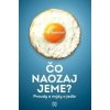 Čo naozaj jeme? - Tim Spector