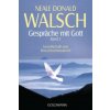 Gespräche mit Gott. Bd.2 (Neale Donald Walsch,Susanne Kahn-Ackermann)(Brožovaná)