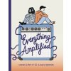 Everything Amplified - Sarah Lippett, Ziggy Hanaor, Cicada Books
