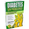Diabetes sin problemas: el control de la diabetes con la ayuda del poder del metabolismo