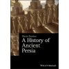 History of Ancient Persia - The Achaemenid Empire (MARIA BROSIUS)(Brožovaná)