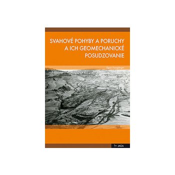 Svahové pohyby a poruchy a ich geomechanické posudzovanie - Egon Fussgänger