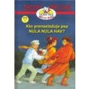 Kto prenasleduje psa NULA NULA HAV? - Thomas Brezina