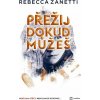 Přežij, dokud můžeš