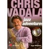 Jazz Adventures with Chris Vadala + CD / alto saxofón