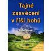 Tajné zasvěcení v říši bohů