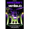 Minecraft - Vetřelci - Catherynne M. Valente