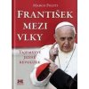 František mezi vlky - Marco Politi