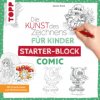 Die Kunst des Zeichnens für Kinder Starter-Block - Comic (Brožovaná)