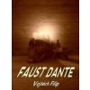 Faust Dante - Vojtěch Filip