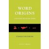 Word Origins...And How We Know Them (Anatoly Liberman)(Brožovaná)