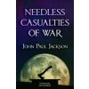 Needless Casualties of War