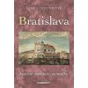 Bratislava – história, osobnosti, pamiatky