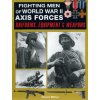 Fighting Men of World War II: Axis Forces