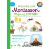 Môj veľký zošit Montessori - Objavuj prírodu - Svojtka&Co.