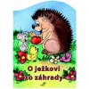 O ježkovi zo záhrady - Mária Štefánková