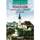 Tajemné stezky - Poolšavím cestou králů