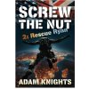 Screw the Nut 2: Rescue Ryan