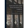 Geschichte Der Philosophie Im Umriss