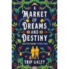 Market of Dreams and Destiny