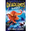 The Deadlands: Trapped - Skye Melki-Wegner