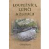 Loupežníci lupiči a zloději - Oldry Bystr