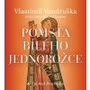 Pomsta bílého jednorožce - Vlastimil Vondruška
