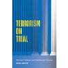Terrorism on Trial: Political Violence and Abolitionist Futures (Nguyen Nicole)