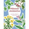 Přírodní lékárnička - Markéta Vopičková Růženka 2024
