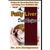 Fatty Liver Diet Recipes Recipes for Reversing Fatty Liver and Living Your Healthiest Life (Dr. Ava Montgomery)(Brožovaná)