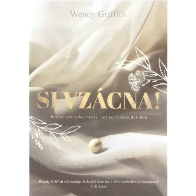 Si vzácna! - Wendy Griffith