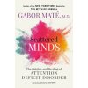 Scattered Minds (Gabor Maté)(Brožovaná)