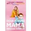 Dear Future Mama (Meghan Trainor)