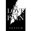 In Love With Pain