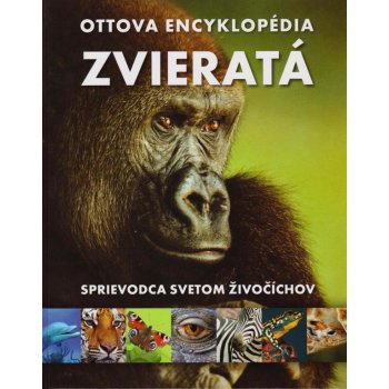 Ottova encyklopédia Zvieratá od 8,4 € - Heureka.sk