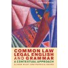 Common Law Legal English and Grammar (Alison Riley & Patricia Sours)(Brožovaná)