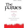 The Furies: Violence and Terror in the French and Russian Revolutions (Mayer Arno J.)