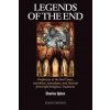 Legends of the End (Charles Upton)(Brožovaná)