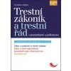 Trestní zákoník a trestní řád s poznámkami a judikaturou - 3. aktualizované vydání - Jiří Jelínek a kolektiv