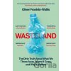 Wasteland - Oliver Franklin-Wallis