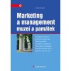 Marketing a management muzeí a památek Ladislav Kesner 2005 (E-kniha)