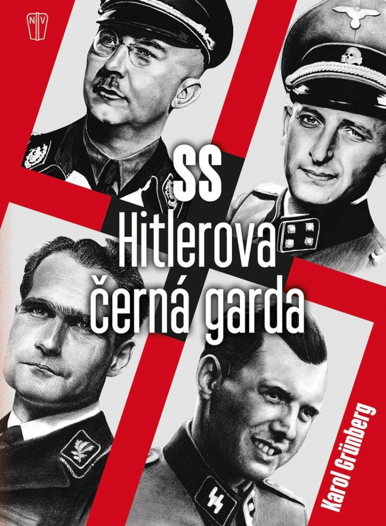 Hitlerova černá garda - Karol Grünberg