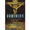Dominion: How the Christian Revolution Remade the World (Holland Tom)
