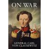 On War (General Carl von Clausewitz)(Brožovaná)