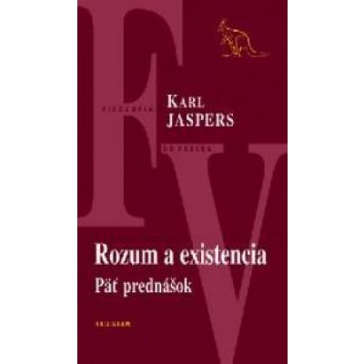 Rozum a existencia - Karl Jaspers