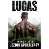 Lucas (Jezdci apokalypsy 2) - Marcy Jell