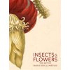 Insects and Flowers: The Art of Maria Sibylla Merian (Brafman David)